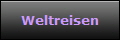 Weltreisen